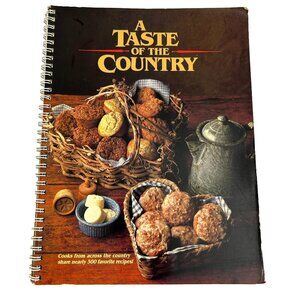 Vintage 80s A Taste of the Country Cookbook Wholesome Recipes Spiral